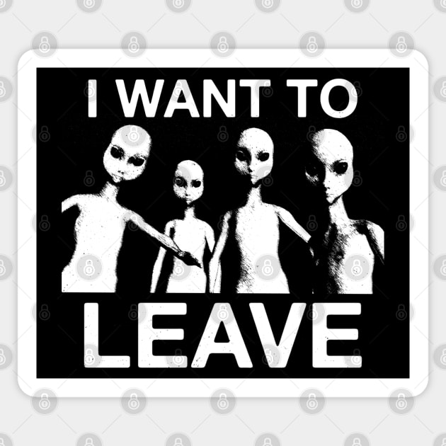 I Want To Leave - Classic Alien UFO X Tee Sticker by blueversion
